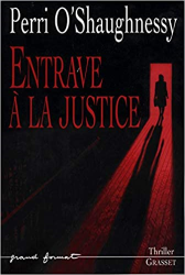 Entrave à la justice : roman